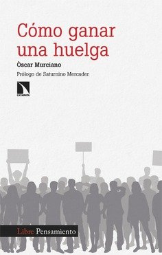 He escrito este libro detallando la naturaleza de las huelgas y cómo afrontarlas con más opciones de victoria.
Espero sea de ayuda sobretodo a aquellas personas que inician el camino de la lucha obrera.
Se puede conseguir online desde aquí👇
catarata.org/libro/como-gan…
