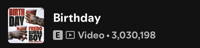 Fredo x Burna Boy x Steel Banglez “Birthday” track has surpassed 3M organic streams on Spotify. 📈🔥