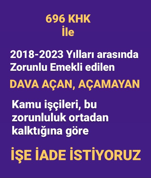 696 sayılı KHK'nın geçici 23. Maddesi gereğince, kendi isteği dışında Genç yaşta Zorunlu Emekli edilen Kamu işçisi YASAL Düzenleme ile İŞE İADE bekliyor <a href="/RTErdogan/">Recep Tayyip Erdoğan</a> <a href="/isikhanvedat/">Prof. Dr. Vedat Işıkhan</a> <a href="/eczozgurozel/">Özgür Özel</a> <a href="/dbdevletbahceli/">Devlet Bahçeli</a> <a href="/erbakanfatih/">Dr. Fatih Erbakan</a> <a href="/MDervisogluTR/">Müsavat Dervişoğlu</a> #ZorunluEmekliyeİşeİadeHakkı