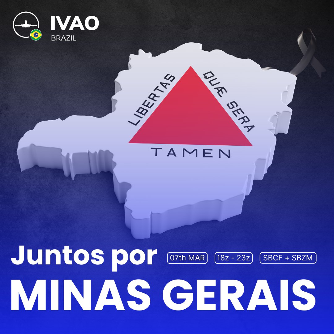 🤍✈️ Juntos por Minas Gerais

A IVAO Brasil convida toda a comunidade para um evento especial em solidariedade dos ocorridos em MG. Mais do que voar, é um momento de união e empatia.

📆 07/03 | ⏰ 18z–23z

Vamos usar nossos céus para mostrar força, respeito e solidariedade.🤝🇧🇷