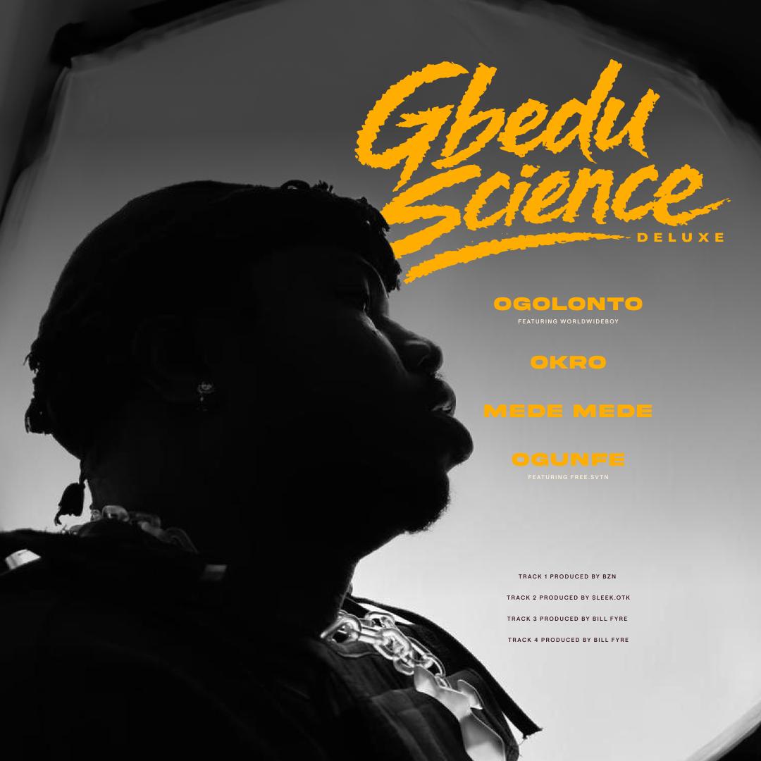 Zilim shares announces 'GBEDU SCIENCE' Deluxe edition ⚠️🔥 

release date unconfirmed ⏳️