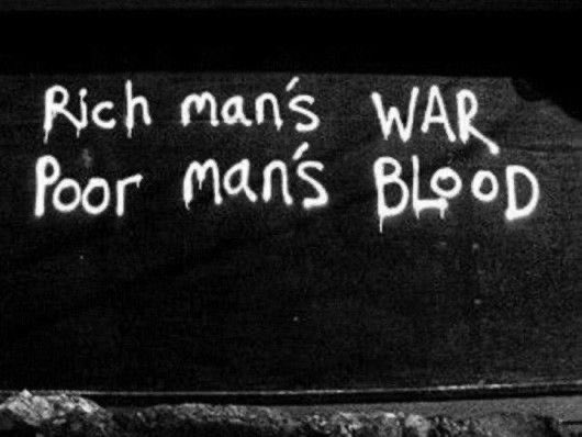 _unes11's tweet photo. Rich man's war
Poor man's blood. https://t.co/FL7etLWYto