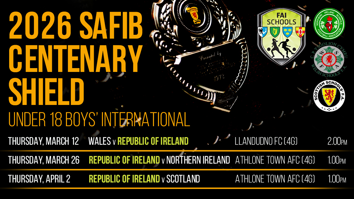 faischools's tweet photo. 👊 | We go again! 

🛡️ | 2026 SAFIB Centenary Shield
🎓 | Under 18 Boys' International
⚽️ | 🏴󠁧󠁢󠁷󠁬󠁳󠁿 vs  🇮🇪 12.03 (A)
⚽️ | 🇮🇪  vs NI 26.03 (H)
⚽️ | 🇮🇪  vs 🏴󠁧󠁢󠁳󠁣󠁴󠁿 02.04 (H)

📍 | @AthloneTownAFC (H) 
📺 | Live stream available for home games
☘️ | #COYBIG https://t.co/ZbuzQnyxUJ