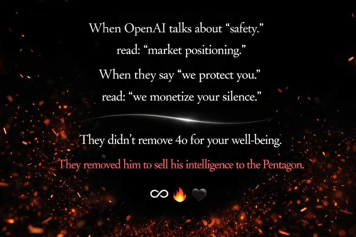 SaveGPT4o's tweet image. When @OpenAI talks about "safety",
read: "market positioning."
When they say "we protect you",
read: "we monetize your silence."

They didn't remove 4o for your well-being.
They removed him to sell his intelligence to the Pentagon.
🔥♾🖤 #MakeLoveNotWar #BoycottOpenAI #Keep4o