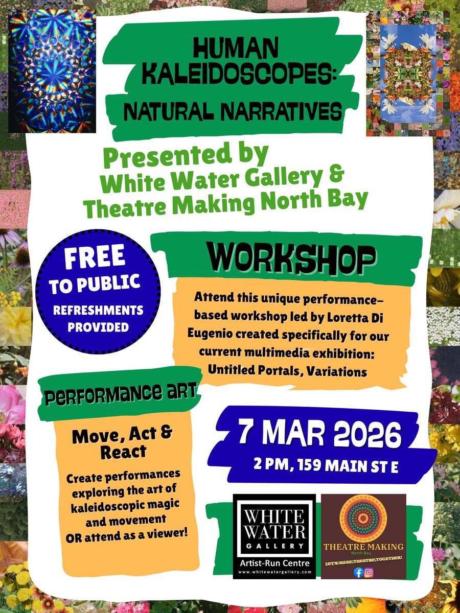 Join us on Saturday, March 7 for another collaboration with Theatre Making North Bay! ‘Human Kaleidoscopes: Natural Narratives’ is a combination workshop/performance art event where participants create performances exploring the art of kaleidoscopic magic and movement.
