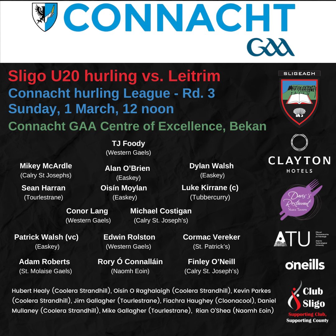 sligogaa's tweet photo. Here is the @sligogaa U20 hurling squad for their final round game of the @ConnachtGAA hurling league vs @LeitrimGAA tomorrow, Sunday, at the Connacht Centre of Excellence at Bekan, throw in 12 noon https://t.co/V8fV2QXO4U