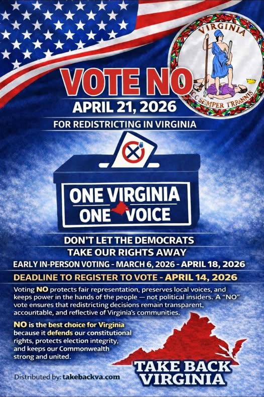 TakeBackVA's tweet photo. 🚨 VOTE NO March 6 - April 21

From March 6 through April 21, make your voice heard by VOTING NO. Democrats are pushing a 10–1 map that would rig the system for themselves and silence the voices of almost 50% of Virginians! Early voting beginning March 6th.

VOTE NO! https://t.co/2fWK2AmqFN