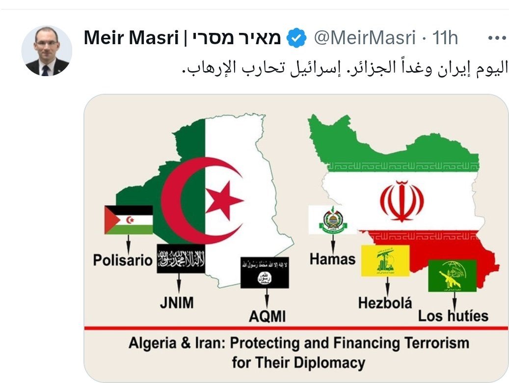 TheAlgiersPost's tweet photo. 🇩🇿 RAPPEL AUX ALGÉRIENS

En juin 2025, Meir Masri 🇮🇱, annonçait sans ambiguïté :
« Aujourd’hui l’Iran 🇮🇷, demain l’Algérie 🇩🇿. Israël combat le terrorisme. »

L’Iran est frappé ce jour.

L’Algérie et son peuple doivent en tirer les leçons, non dans la peur, mais dans la lucidité et la dignité qui ont toujours caractérisé notre peuple.

Restons informés. Restons unis. 🇩🇿