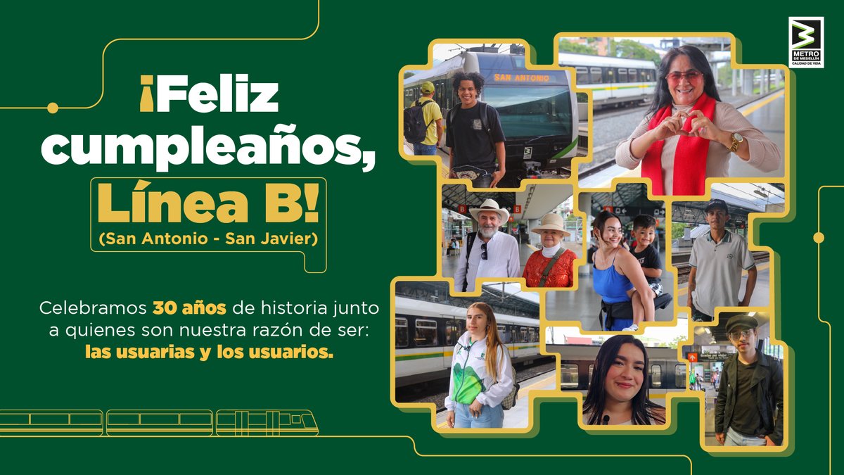 metrodemedellin's tweet photo. 🚈💚 ¡Felices 30 años, Línea B!

Hoy, gracias a ti, celebramos más de 632 millones de viajes en la Línea B (San Antonio-San Javier).🙌

Celebramos 30 años de historia junto a quienes son nuestra razón de ser: los usuarios y usuarias.🤩 https://t.co/e4PLw53WzM