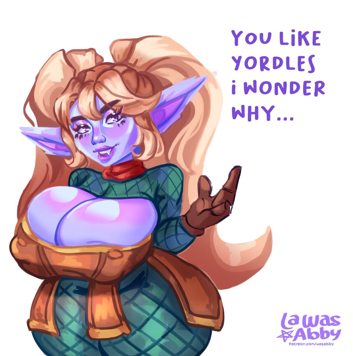 “Most Yordles are very charismatic so I don’t blame you.”