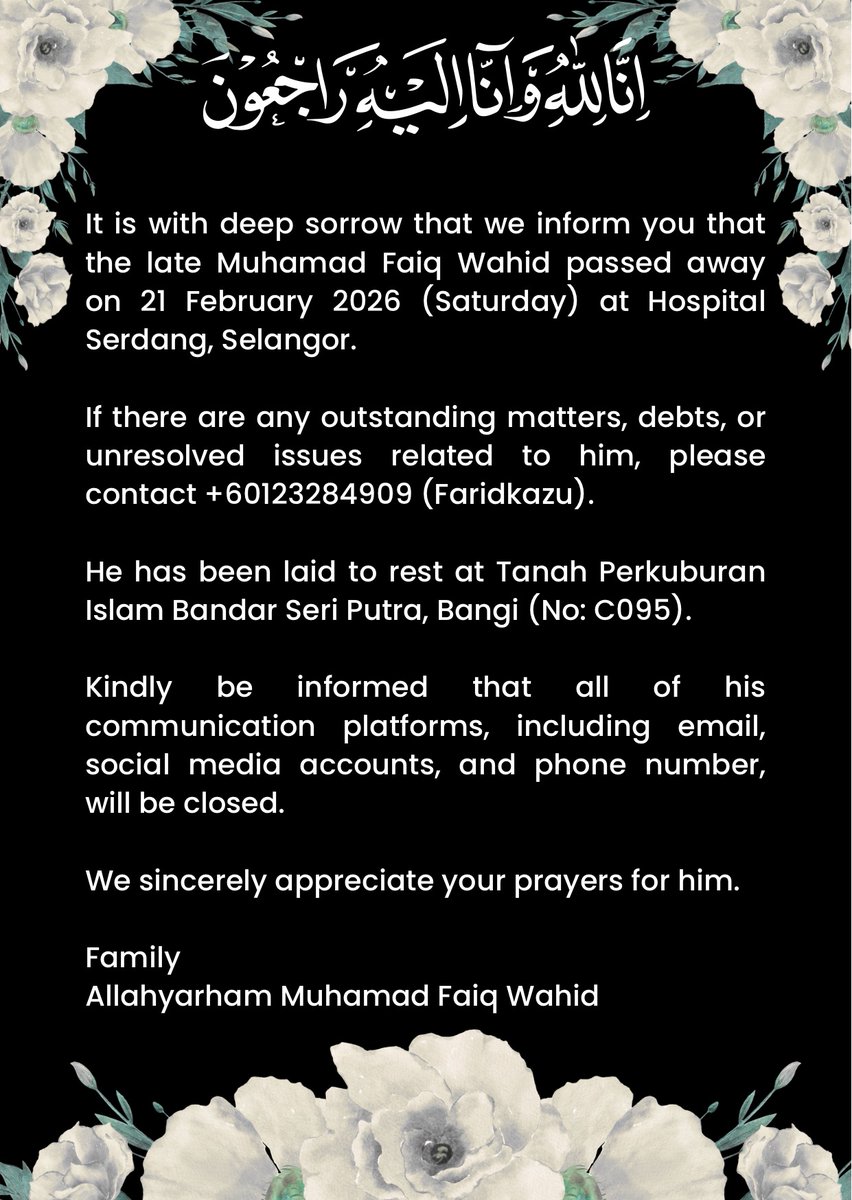 ziafqiaf's tweet photo. On behalf of family, Inna lillahi wa inna ilahi raji'un to Arwah Muhamad Faiq Wahid as he passed away on 21 February 2026. Kindy keep him in your prayers https://t.co/1ZInhwzOnC
