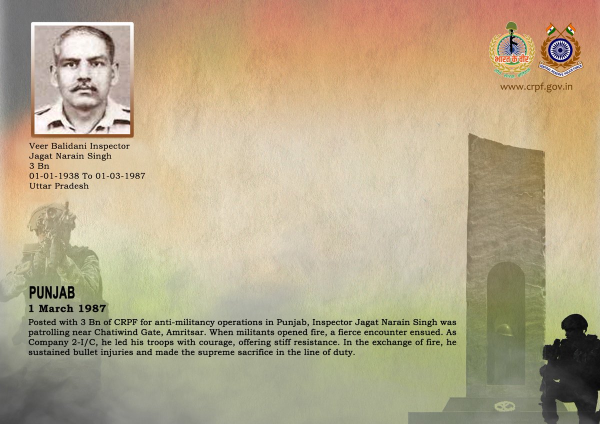DG and all Ranks of #CRPF pay solemn tribute to Inspector/GD Jagat Narain Singh of 3 Bn, who made the supreme sacrifice in an encounter with militants in Amritsar, Punjab on 1 March 1987. #CRPF salutes the braveheart and pledges never to let his sacrifice go in vain.