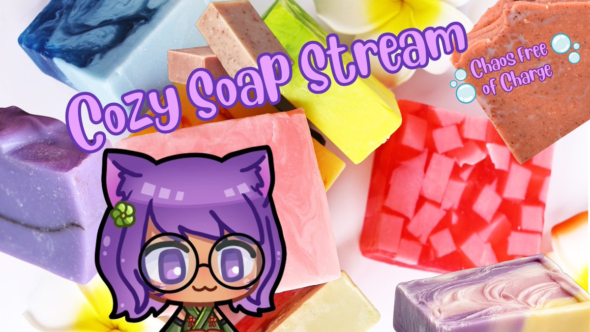 Cozy Soap Stream!
🫧Chaos Free of Charge🫧

twitch.tv/smoll_nez 
#soapmaking #vtube #vtuberEN #twitchstreaming