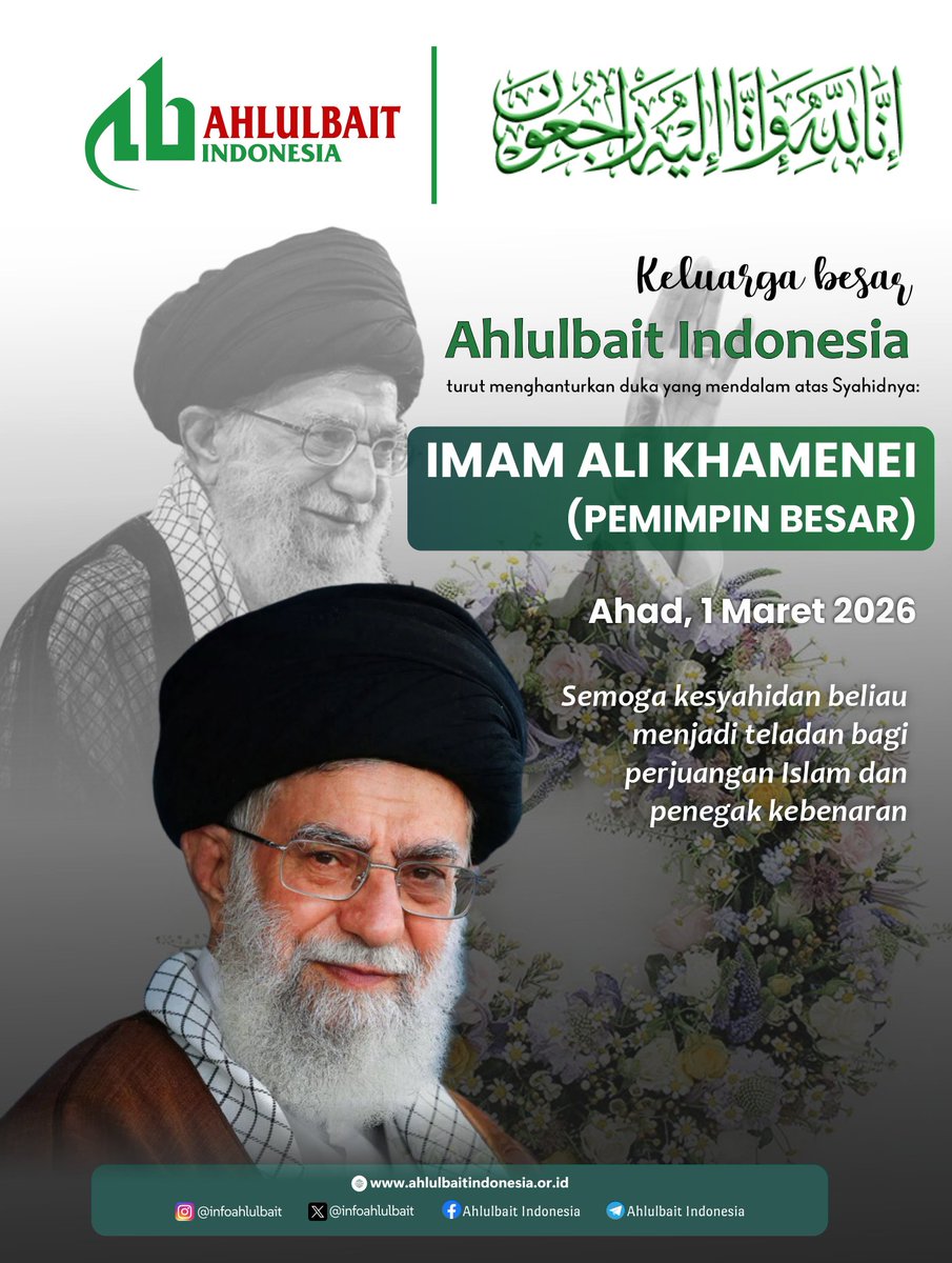 Keluarga besar AHLULBAIT INDONESIA turut menghaturkan duka yang mendalam atas syahidnya:

IMAM ALI KHAMENEI
PEMIMPIN BESAR

Ahad, 1 Maret 2026

Semoga kesyahidan beliau menjadi teladan bagi perjuangan Islam dan penegak kebenaran

#Islam #Berita #Internasional #Indonesia #Iran