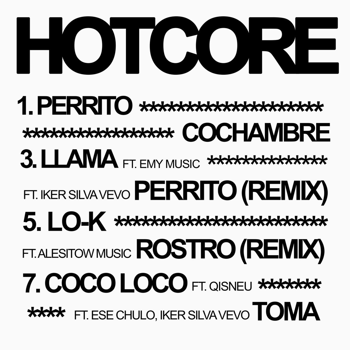 “HOTCORE” mi 3er álbum de estudio estará disponible este 4 de marzo en todas las plataformas digitales. 🥥🦴