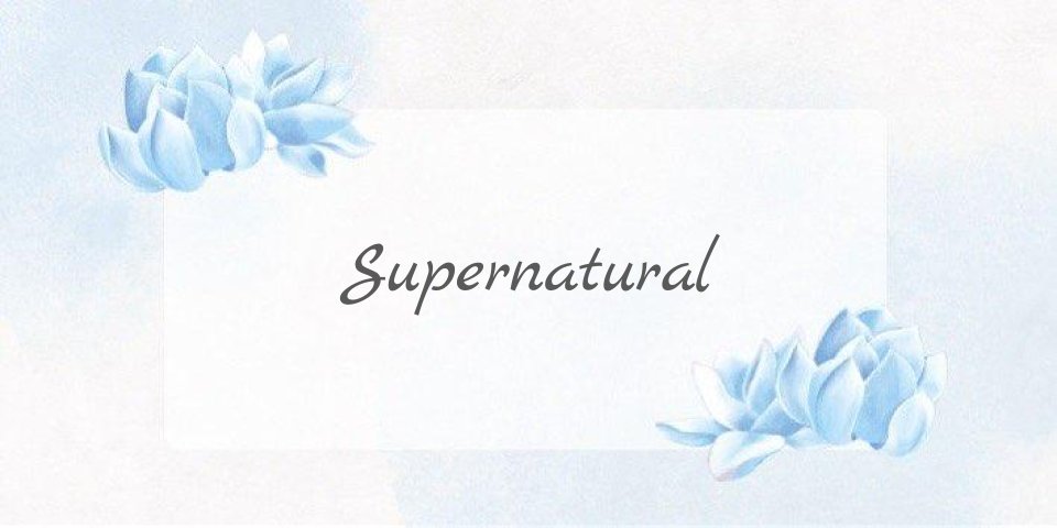prompt: Supernatural