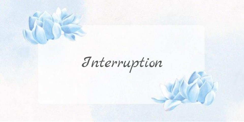 prompt: Interruption