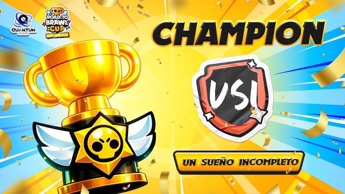_QuantumStudios's tweet photo. 🏆 The dream is no longer incomplete.

Un Sueño Incompleto are your Road to Brawl Cup SA West champions! 🎉

🎟️ They secure their invitation to the Brawl Cup. https://t.co/CaJsNNyKl1