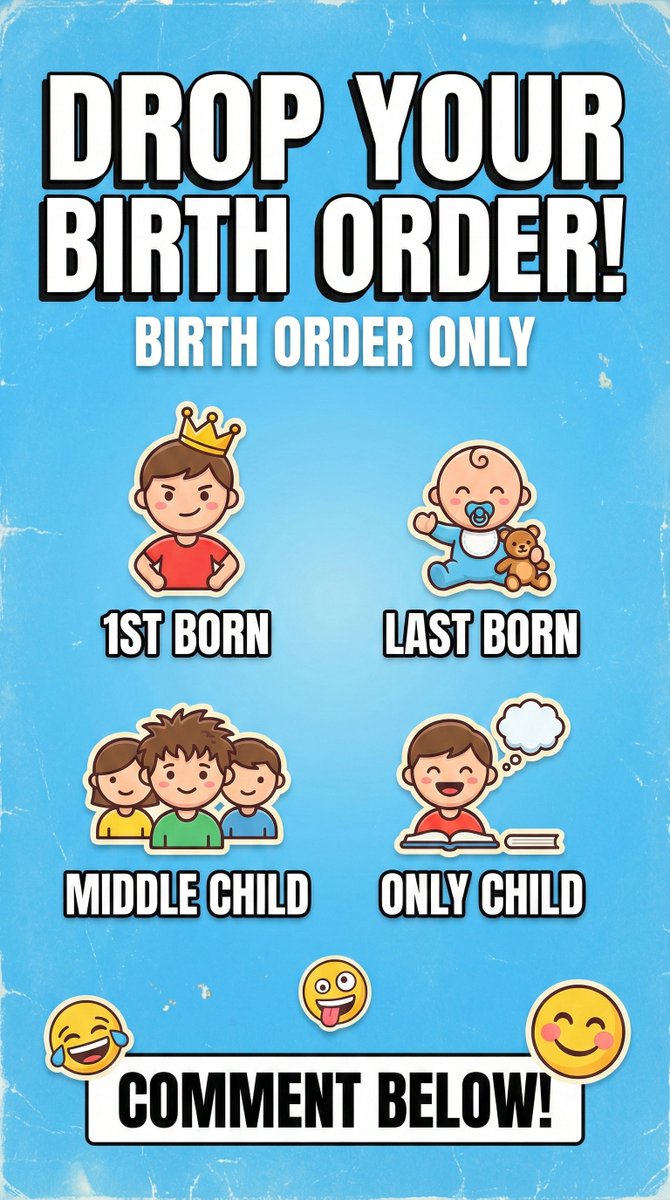 JackieBoyStore's tweet photo. Drop your birth order. (Birth order only.) https://t.co/vAIVMQL4fW