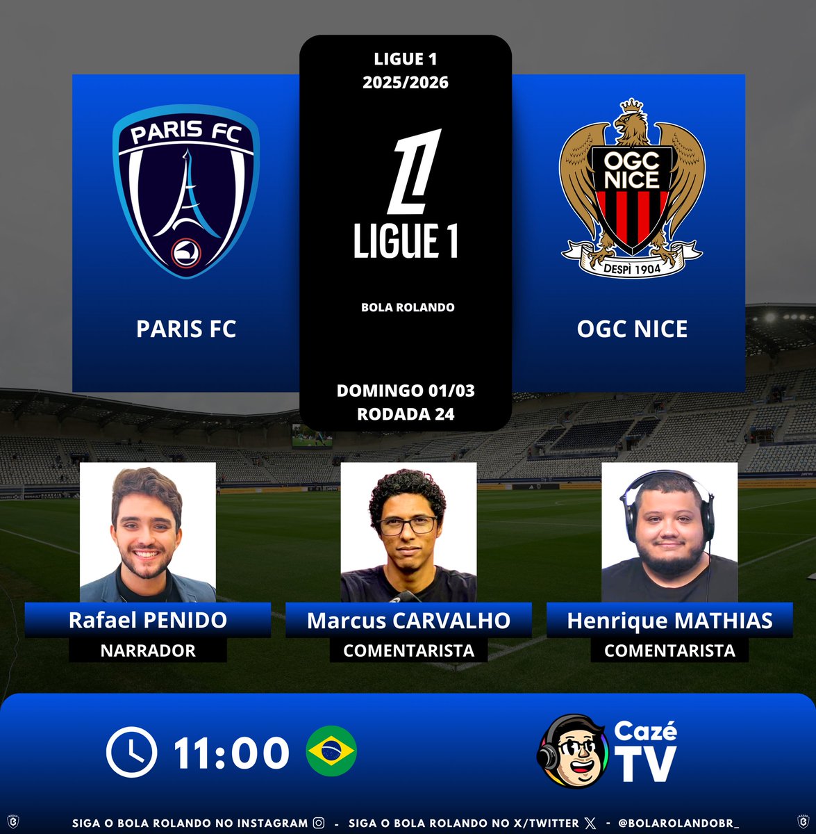 BolaRolandoBr_'s tweet photo. ⚽️🇫🇷 #Ligue1 | Rodada 24
⚔️ #ParisFC x #OGCNice
🎙️ Narrador: @rafa_penido 
🎙️ Comentaristas: @marcuscsete - @ojogodireto 
📺💻📱 @CazeTVOficial 
#️⃣ #Ligue1naCazéTV - #PFCOGCN  
Siga nosso perfil e dê RT 🔃 https://t.co/xR3xRJdICX