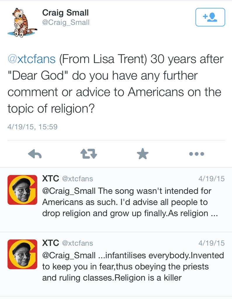 ファン「Dear God発表から30年、アメリカ人へ宗教について何か追加のコメントや助言は？」

アンディ「特にアメリカ人向けに作ったわけじゃないよ。世のみんなには宗教なんかさっさと捨てて大人になれって言うね。

宗教ってのはみんなを幼稚にする。