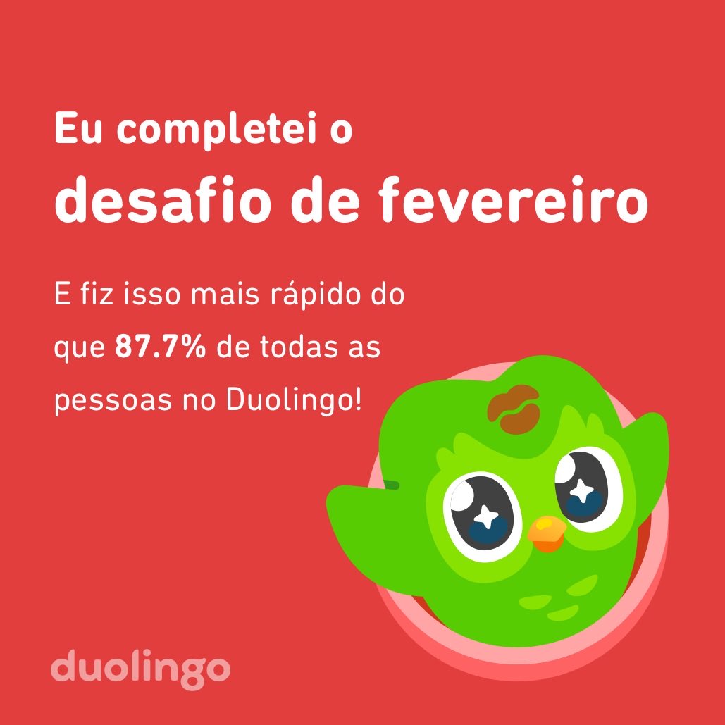 augustolimant92's tweet photo. Eu completei o desafio de fevereiro mais rápido do que 87.7% de todas as pessoas no Duolingo! https://t.co/0KDI58EPXH