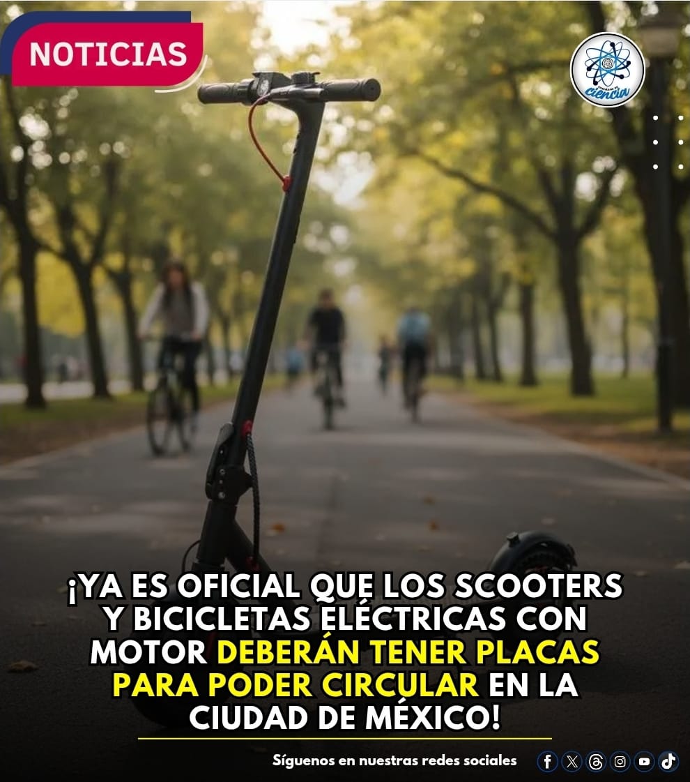 EnsedeCiencia's tweet photo. ⚠️El Congreso de la Ciudad de México aprobó reformas a la Ley de Movilidad que establecen que los scooters, bicicletas eléctricas y bicimotos equipados con motor eléctrico que superen los 25 km/h o pesen más de 35 kg serán clasificados como Vehículos Motorizados Eléctricos Personales (VEMEPE) y deberán cumplir con documentos y obligaciones como:
🔹 Placas de circulación obligatorias
🔹 Tarjeta de circulación
🔹 Licencia de conducir válida
🔹 Seguro obligatorio