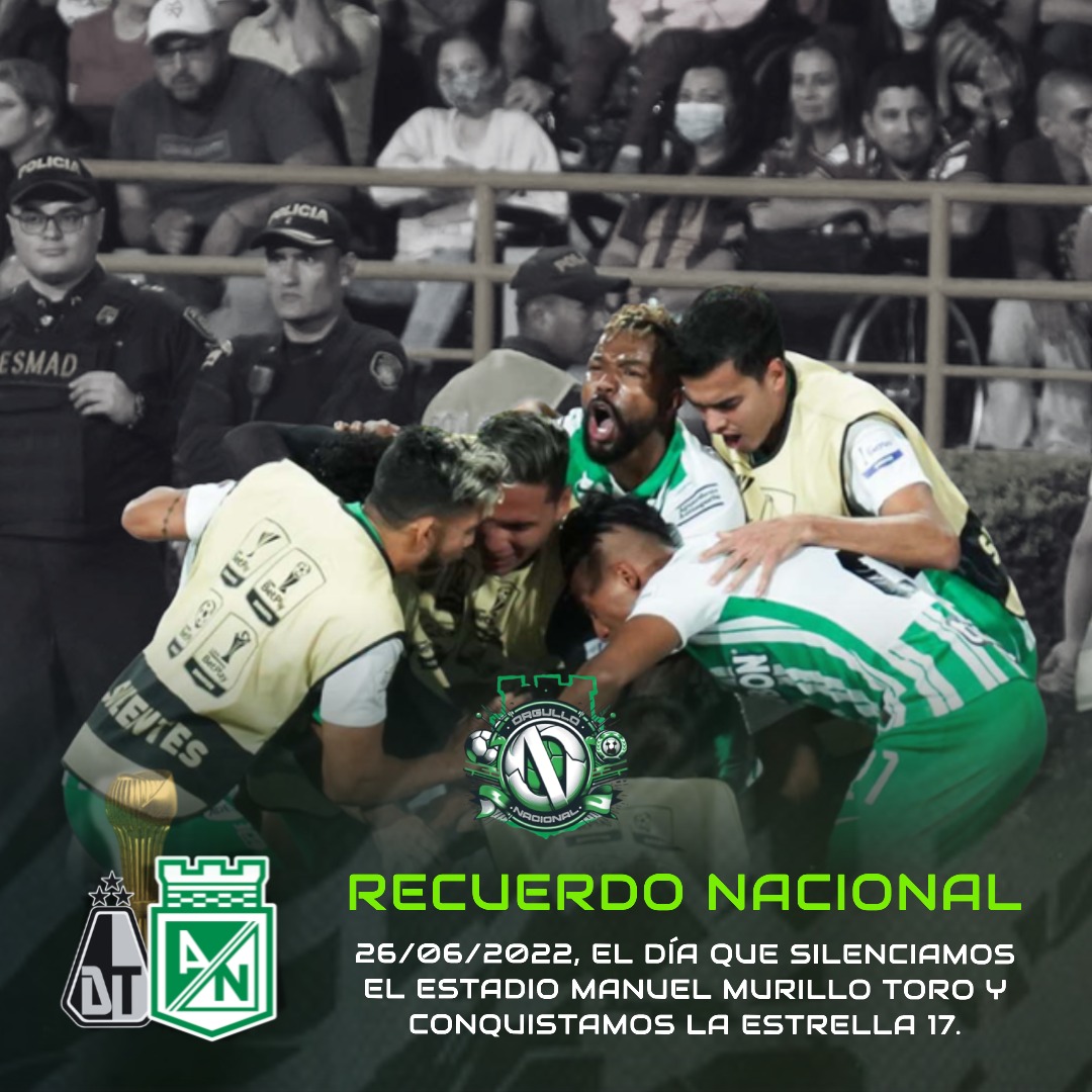𝗘𝗹 𝗱𝗶́𝗮 𝗾𝘂𝗲 𝘀𝗶𝗹𝗲𝗻𝗰𝗶𝗮𝗺𝗼𝘀 𝗲𝗹 𝗠𝘂𝗿𝗶𝗹𝗹𝗼 𝗧𝗼𝗿𝗼 🇳🇬⚽️ 

En nuestro #RecuerdoNacional traemos a colación el 26/06/2022. En esa ocasión,  <a href="/nacionaloficial/">Atlético Nacional</a> silenció el Estadio Manuel Murillo Toro luego de conquistar la estrella 17.