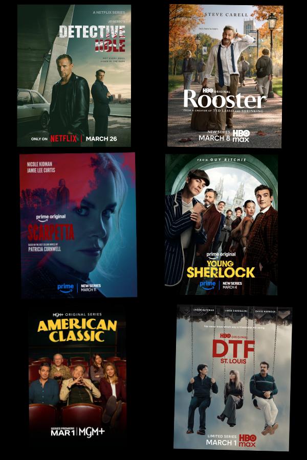 Fomorach's tweet photo. My most anticipated new shows in March:
1. #DetectiveHole 3/26 @netflix 
2. #Rooster 3/8 @HBO 
3. #Scarpetta 3/11 @PrimeVideo 
4. #YoungSherlock 3/4 @PrimeVideo 
5. #AmericanClassic 3/1 @mgmplus 
6. #DTFStLouis 3/1 @HBO 

#TV2026 #TVTime #TVSeries #TVShows https://t.co/m5p4TqhGy1