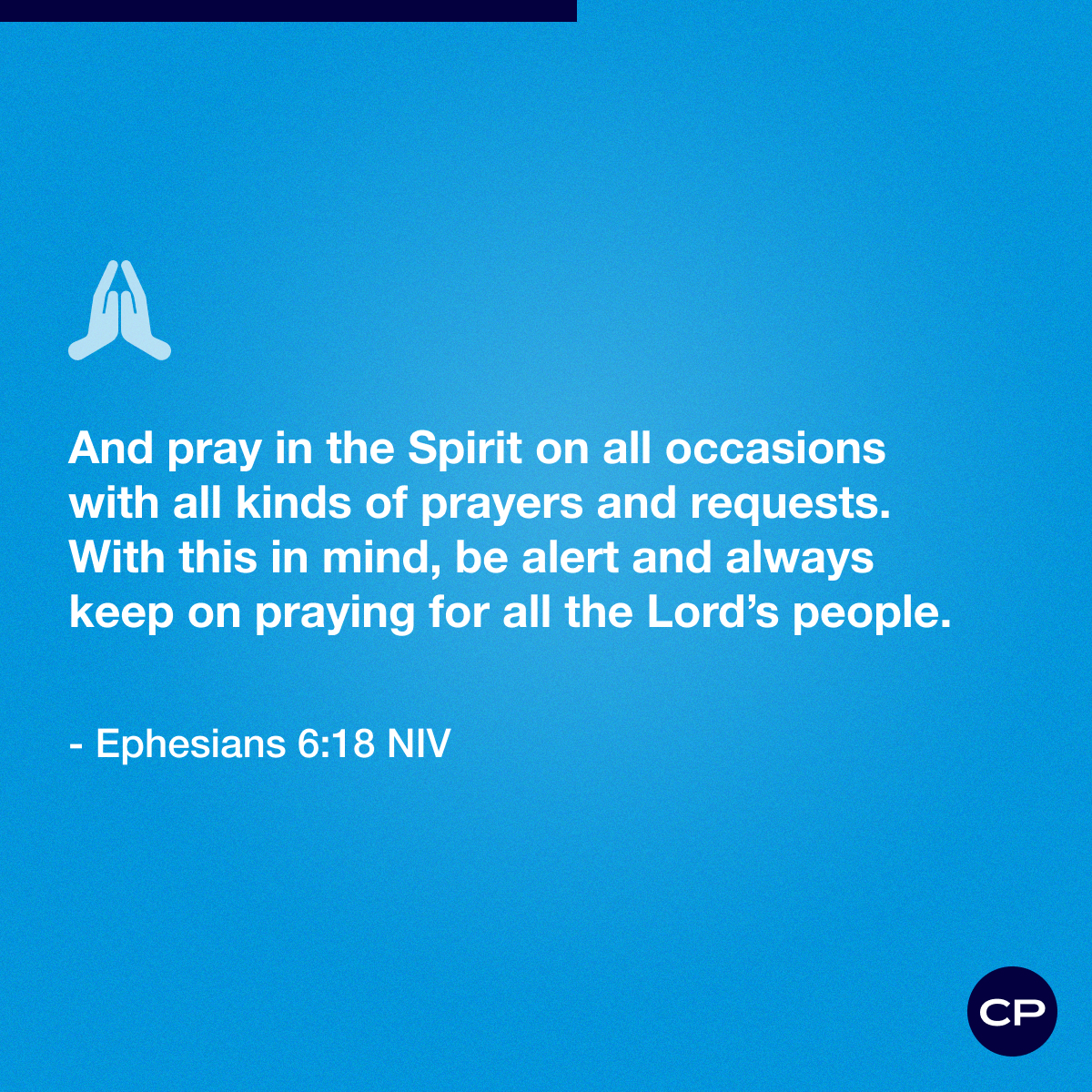 ChristianPost's tweet photo. And pray in the Spirit on all occasions with all kinds of prayers and requests. With this in mind, be alert and always keep on praying for all the Lord’s people. -Ephesians 6:18 NIV https://t.co/sFCW0uJkHP