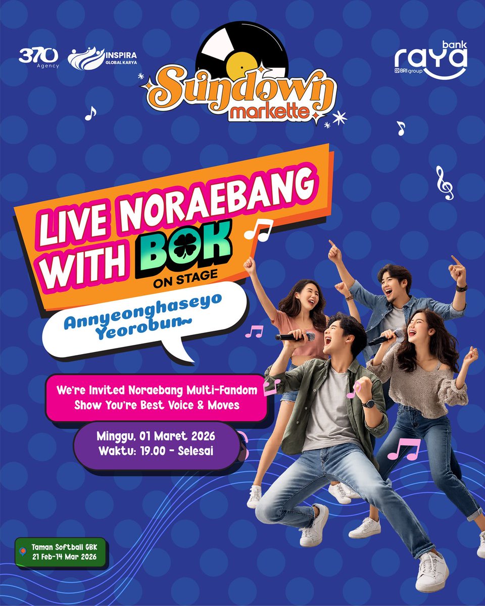 BOK_OnStage's tweet photo. TODAY! 🔥
Siapkan energi kalian karena Sundown Markette bakal berubah jadi panggung Live Noraebang!

Save the date:
🗓 Minggu, 01 Maret 2026
⏰ 19.00 - Selesai
📍 Taman Softball GBK Jakarta
🎁 Gift for the best moves and singing 

#NoraebangJakarta #multifandom https://t.co/EuLBb02HK1