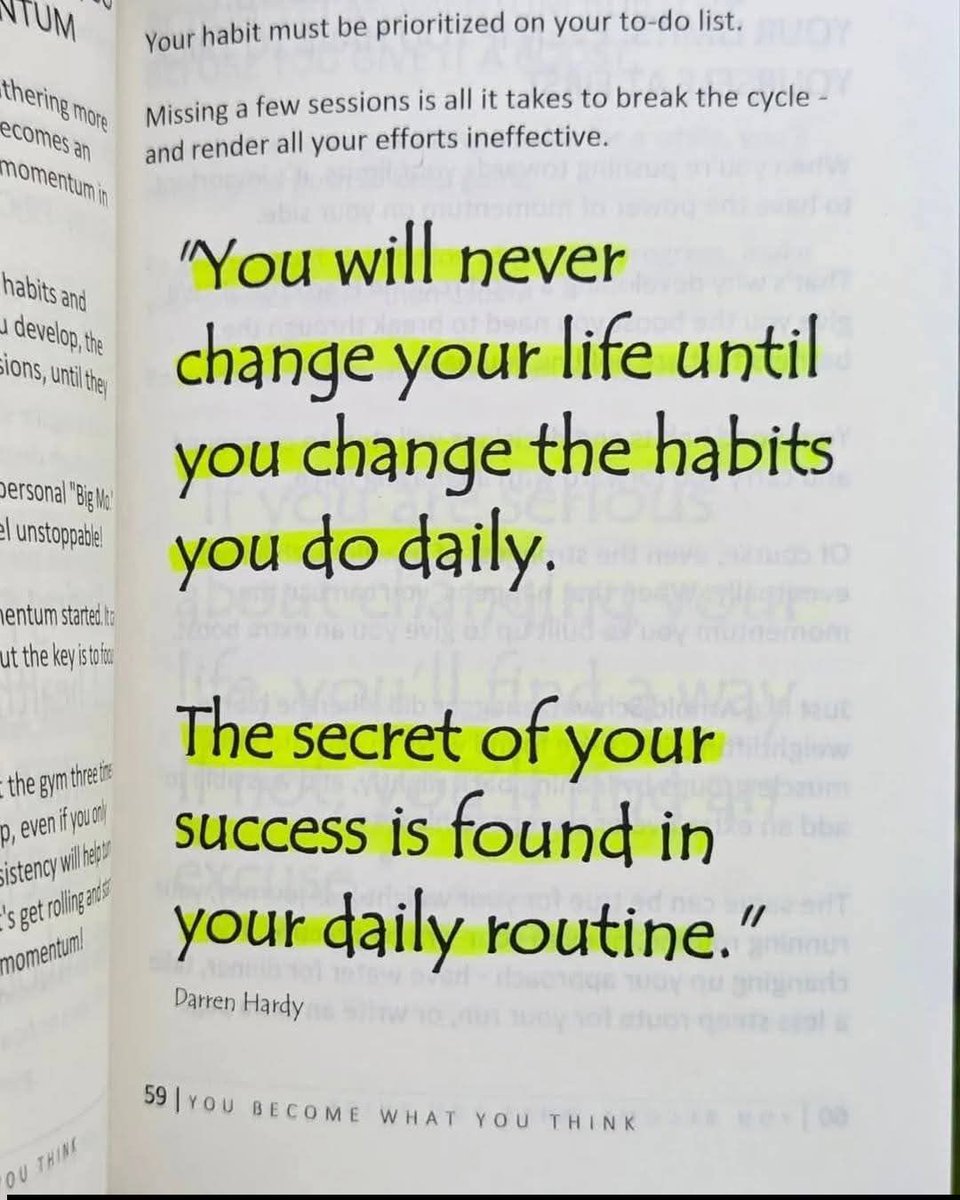 The secret of your success is found in your daily routine.