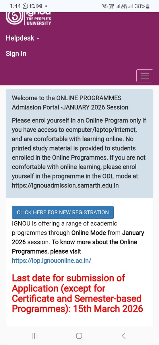 Last date to apply for programmes offered via Online mode by IGNOU extended to 15th March, 2026 except for Certificate and Semester-based Programmes 

ignouiop.samarth.edu.in