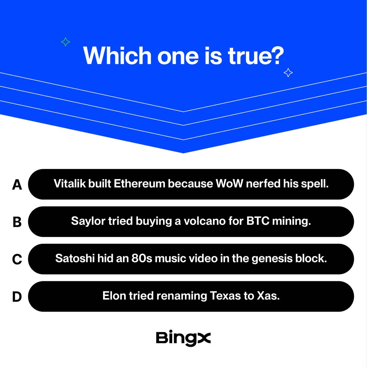 Time for #BingXQuiz. 

We're giving away 10 USDT to one correct answer.
 
To join:
☑️ Follow <a href="/BingXOfficial/">BingX</a>, like &amp; RT
☑️ Tag 2 frens 👥
☑️ Comment the answer 👇