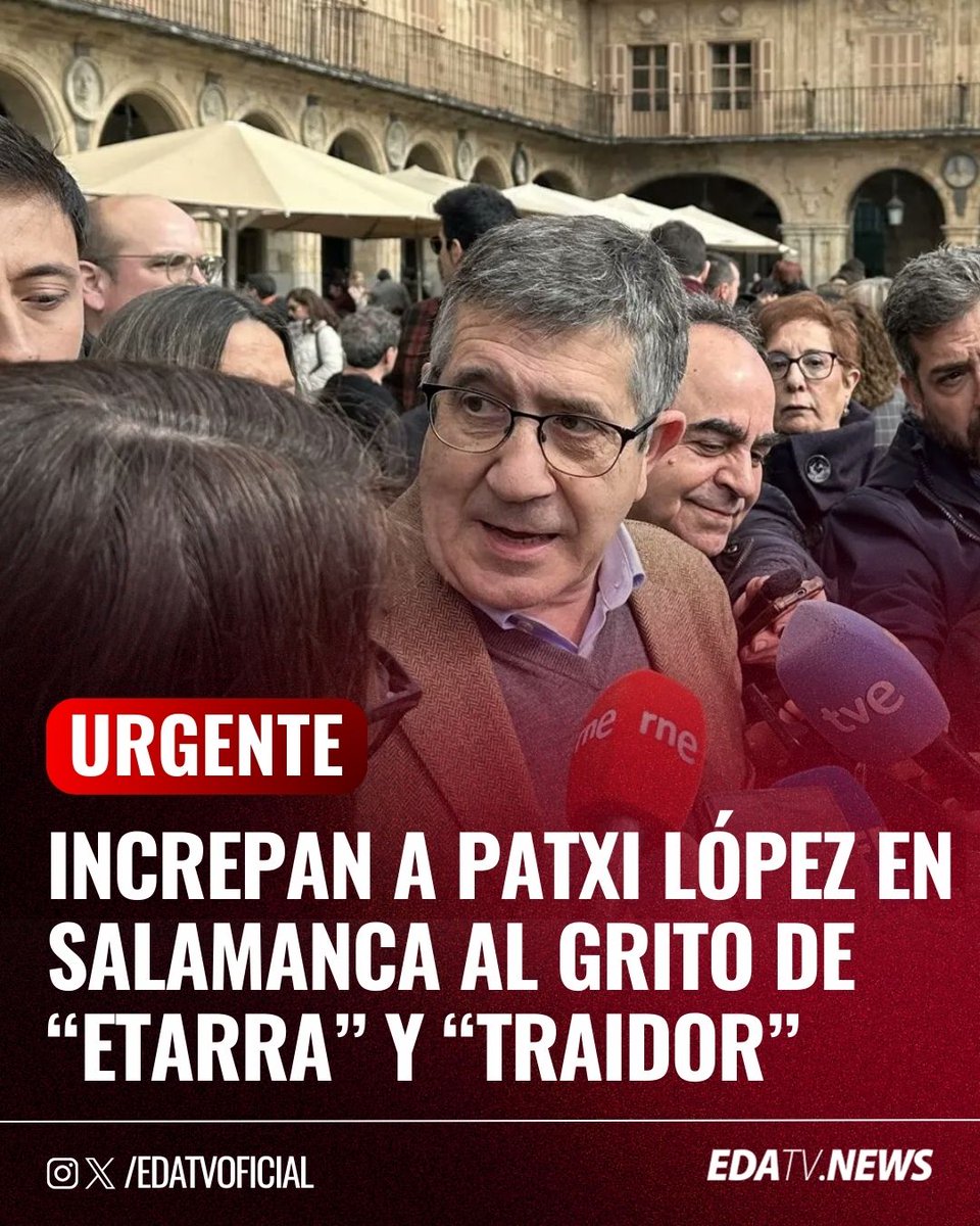 🚨‼️| Increpan a Patxi López durante un acto en Salamanca entre gritos de "etarra", "traidor" y "asesino".