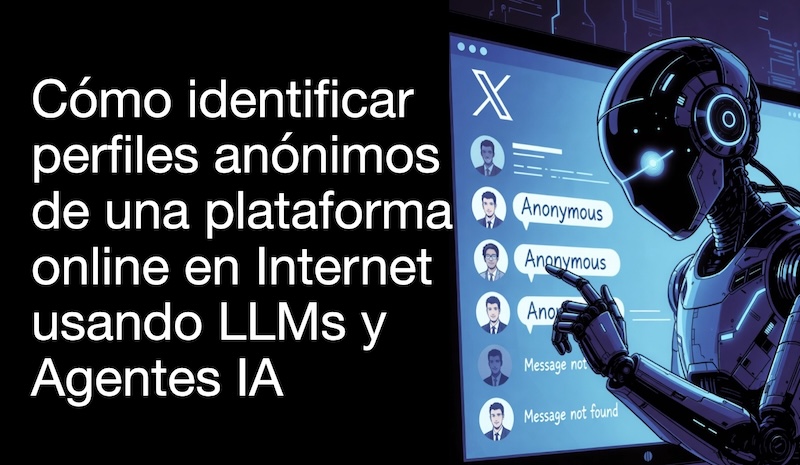 El lado del mal - Cómo identificar perfiles anónimos de una plataforma online en Internet usando LLMs y Agentes IA elladodelmal.com/2026/03/como-i… #privacidad #anonimato #LLM #OSINT #RedesSociales #X #Ciberseguridad