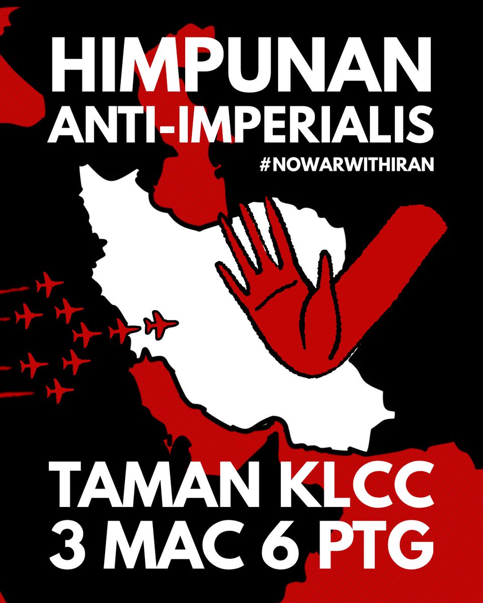aksimalaysia's tweet photo. 3 Mac 2026, 6 PM, Taman KLCC

Kami menyeru seluruh rakyat, buruh, tani, dan mahasiswa agar bersatu padu dalam himpunan anti-imperialis bagi menentang penjajahan jahat empayar Amerika Syarikat terhadap Iran! https://t.co/6Bi6Q0DXg5