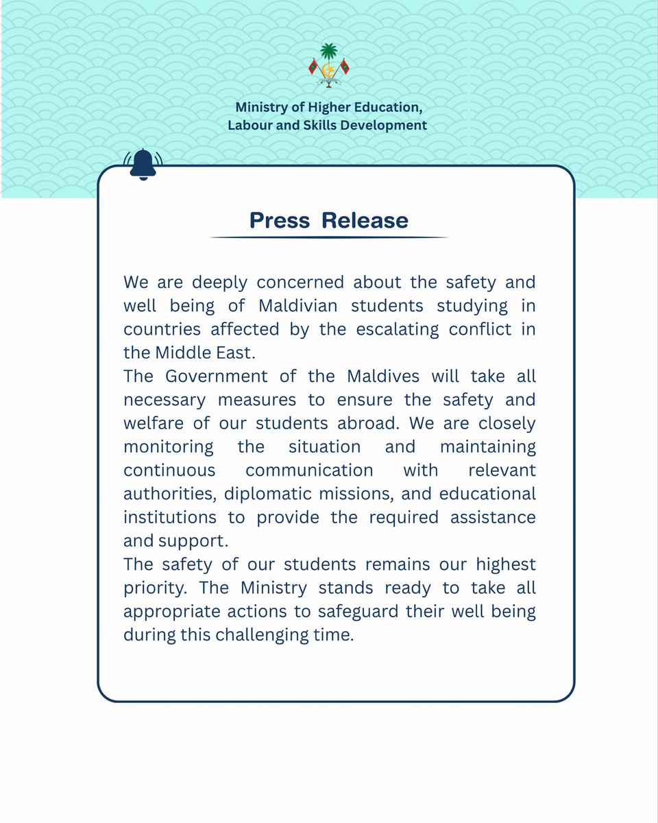 The safety and well-being of Maldivian students abroad remain our highest priority. We are closely monitoring the situation and will take all necessary measures to ensure their protection and support.