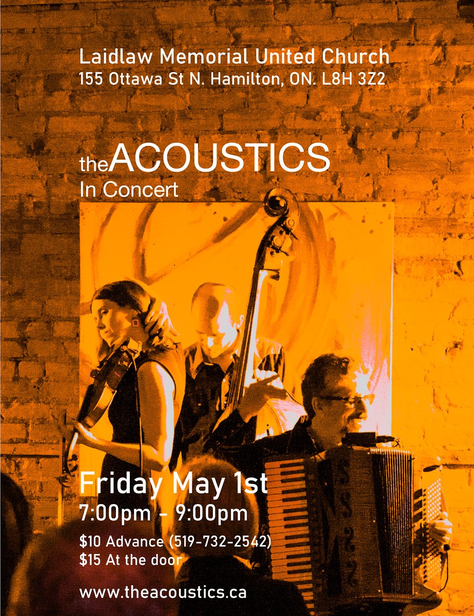 AcousticsBand's tweet photo. In concert The Acoustics Friday May 1st – 7:00pm - 9:00pm Laidlaw Memorial United Church 155 Ottawa St N, Hamilton, ON. $10 Advance. (519-732-2542) $15 At the door. https://t.co/qbreq1mOip