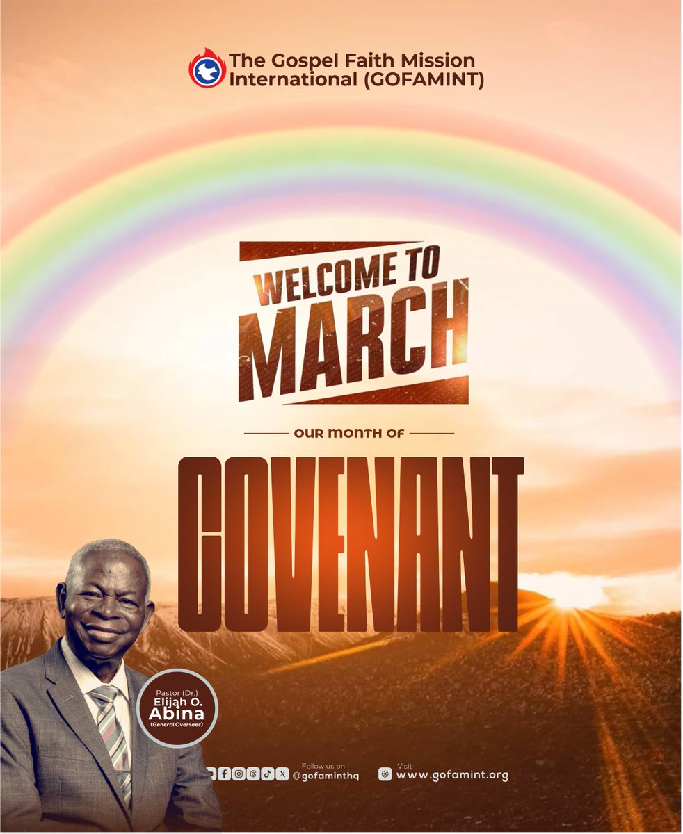 gofaminthq's tweet photo. THE GOSPEL FAITH MISSION INTERNATIONAL
PROPHETIC DECLARATION FOR THE MONTH OF MARCH 2026

OUR MONTH OF COVENANT
“Therefore know that the LORD your God, He is God, the faithful God who keeps covenant and mercy for a thousand generations with those who love Him and keep His... https://t.co/oUFptcrTu2