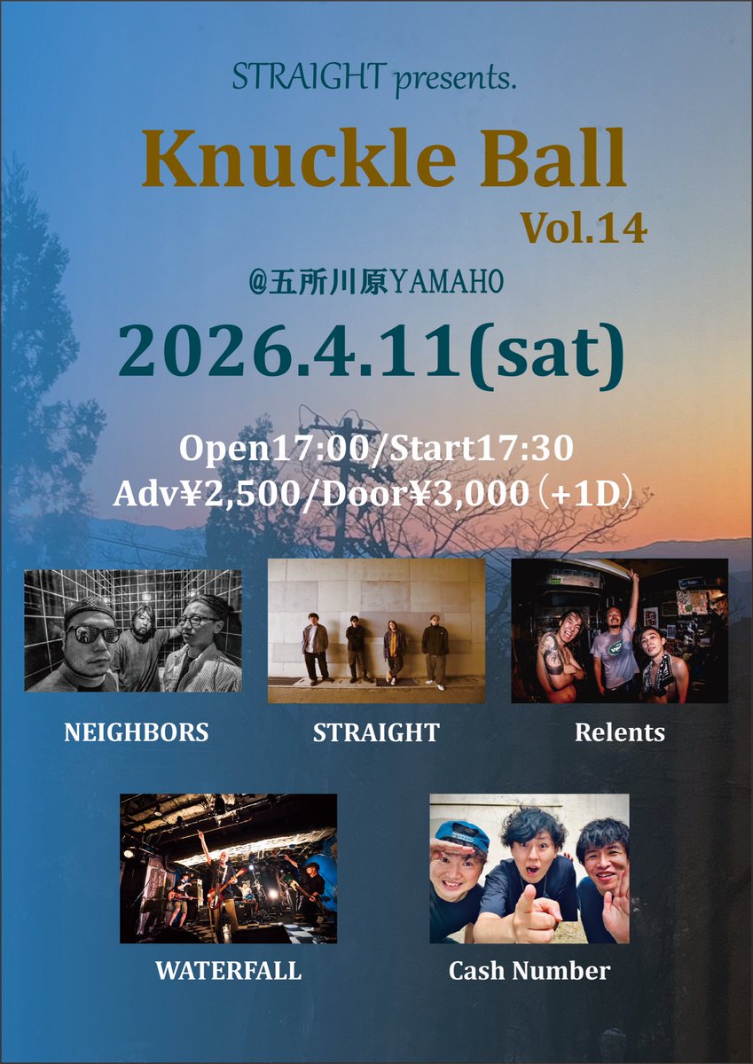 STRAIGHToffici1's tweet photo. 【🪡今年もやります🪡】
4/11(土)
STRAIGHT Presents.
「Knuckle Ball Vol.14」
@五所川原YAMAHO

Open17:00/Start17:30
Adv¥2500/Door¥3000(+1D)

[出演]
STRAIGHT
Relents
NEIGHBORS
WATERFALL
Cash Number

<Ticket Info>
https://t.co/GTwwZndJu5

【🪡五所川原での自主企画🪡】 https://t.co/SoGVprY5Qz