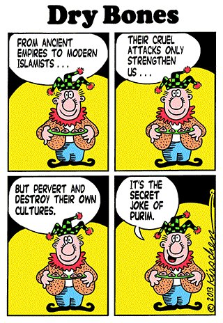 Wishing you a Happy Purim! Purim starts tonight (Sunday) and we are fighting Persia (Iran) again. Here is a Dry Bones cartoon from 2013 by Yaakov Kirschen. Enjoy!