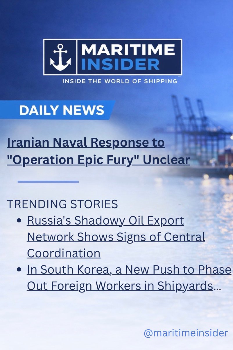 MartimeInsider's tweet photo. 🔵 Daily News : 

Iranian Naval Response to "Operation Epic Fury" Unclear

TRENDING STORIES: 

🇷🇺Russia's Shadowy Oil Export Network Shows Signs of Central Coordination

🇰🇷In South Korea, a New Push to Phase Out Foreign Workers in Shipyards

🇨🇳Chinese Cruise Ship Arrested After Line Suspends Service

🇺🇸An American Energy Company is Preparing to Drill for Oil in Greenland…

Follow @MaritimeInsider for verified maritime updates.

Join our WhatsApp channel for more updates:
https://t.co/P84F1J4riM 

Join our X account : 
https://t.co/3lm2KANJqn 

Join our FB page : 
https://t.co/66SKPp3Vdw