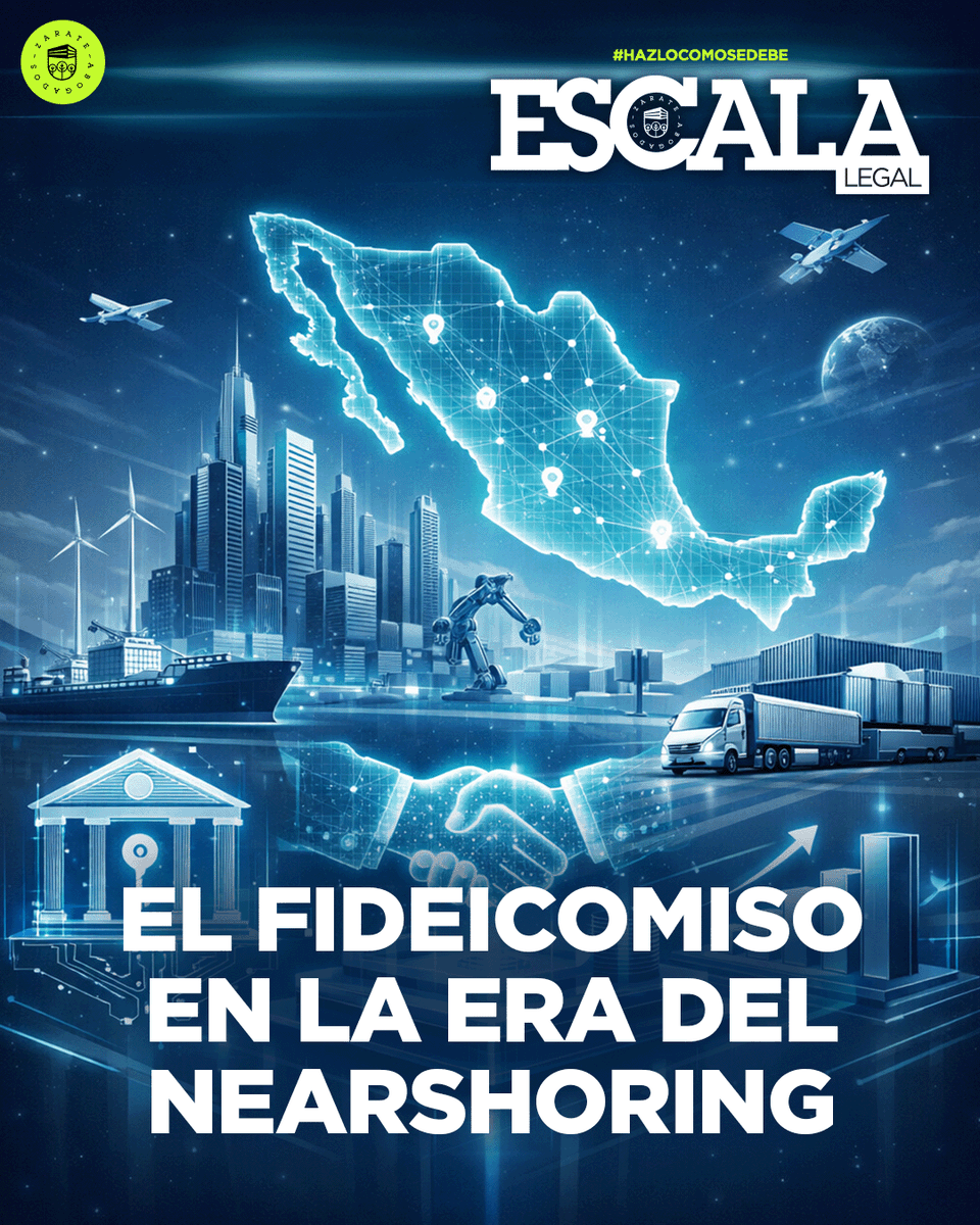 El fideicomiso, un “traje a la medida” adaptable a cada época, es clave en la época del nearshoring. 
Te invitamos a leer a Ricardo García 

escalalegal.com/2026/02/28/el-…