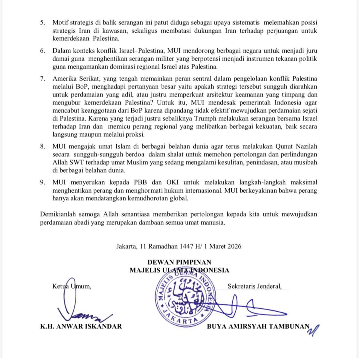 Majelis Ulama Indonesia (MUI) mengeluarkan tausiyah pada 1 Maret 2026 yang mengecam eskalasi serangan militer Israel dengan dukungan Amerika Serikat terhadap Iran, termasuk kematian Pemimpin Tertinggi Iran Ali Khamenei, sebagai pelanggaran nilai kemanusiaan dan perdamaian selama