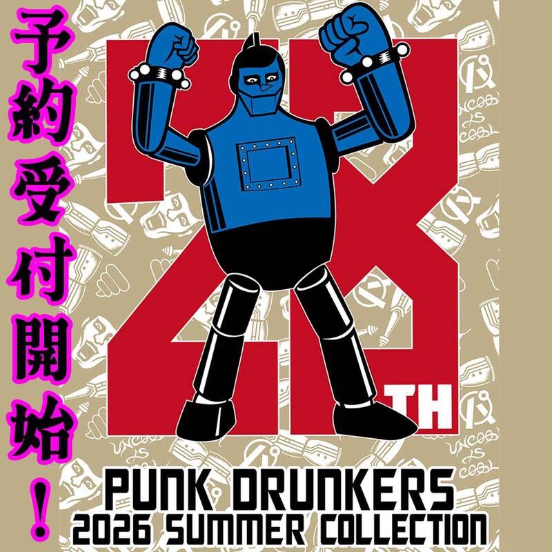 PUNK DRUNKERS(パンクドランカーズ)2026 SUMMER COLLECTION予約受付