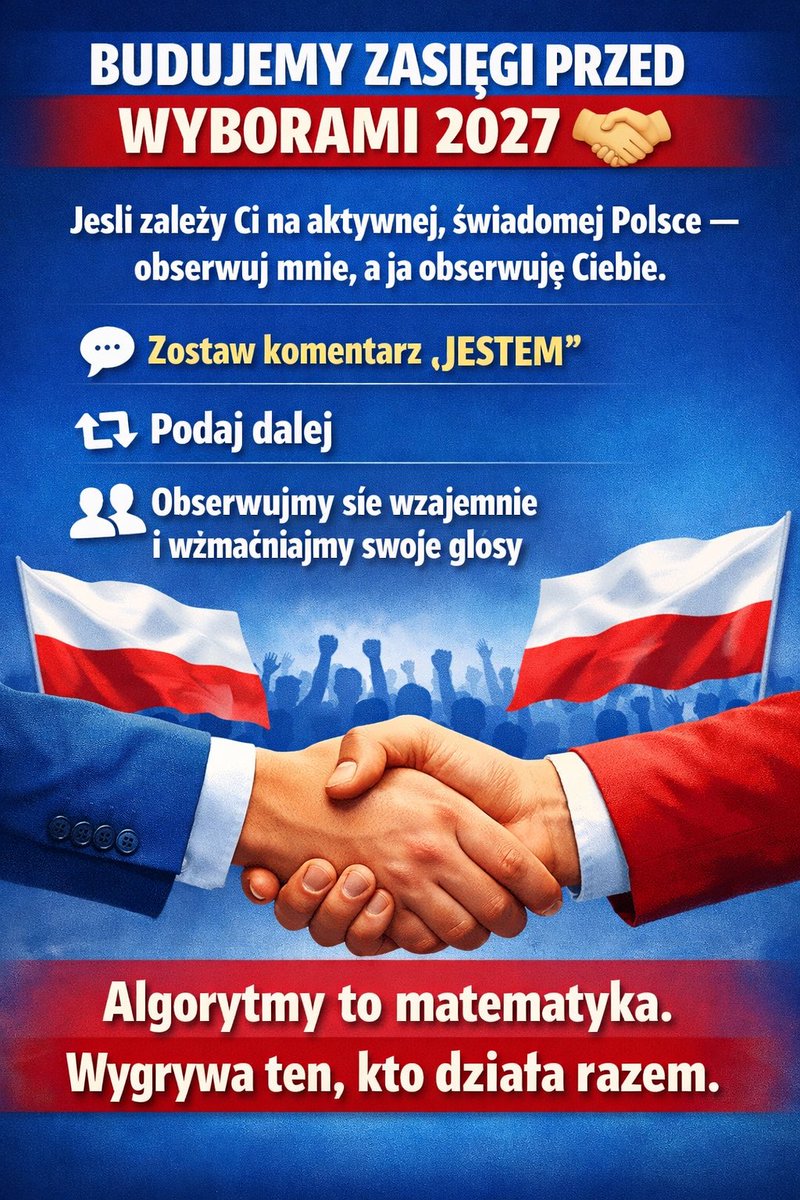 Budujemy zasięgi przed wyborami 2027 
Jeśli zależy Ci na aktywnej, świadomej Polsce — obserwuj mnie, a ja obserwuję Ciebie.

💬 Zostaw komentarz „JESTEM”  
🔁 Podaj dalej  
👥 Obserwujmy się wzajemnie i wzmacniajmy swoje głosy

Algorytmy to matematyka. #Wybory2027
