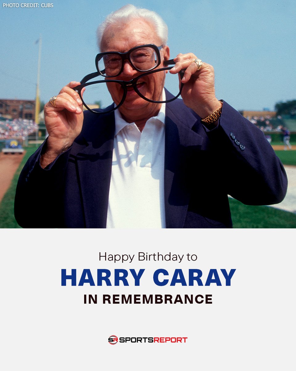 Happy Birthday (forever) to the Legendary Harry Caray!