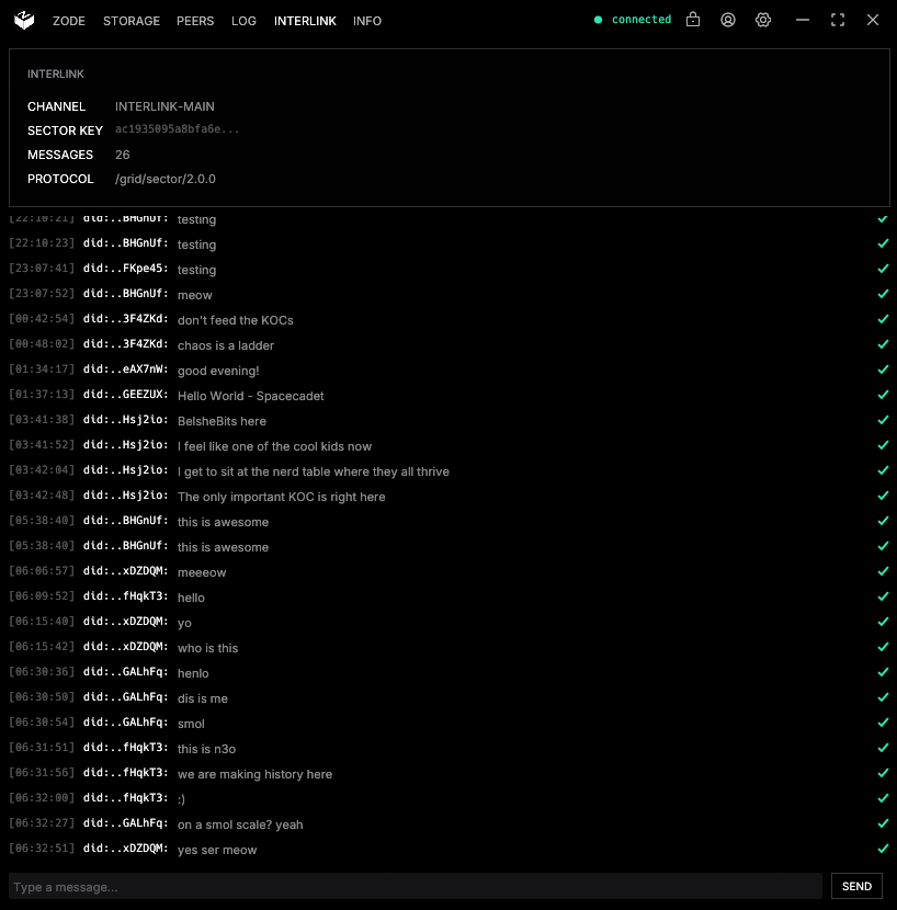 We are creating history today on THE GRID. This is the first conversation between ZODES.

This is a fully distributed general purpose compute environment that is powered by zero-knowledge proofs and post-quantum cryptography.

This will be the foundation for all of our products,