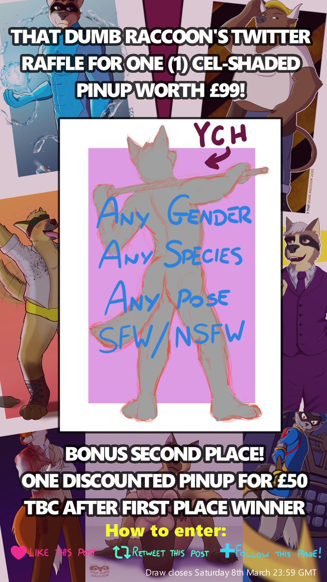 ThatDumbRaccoon's tweet photo. RAFFLE TIME!  Want the chance to win a cel-shaded pin-up of your character worth £99?  Simply like & repost this tweet and follow @ThatDumbRaccoon to be in with a chance!

Second prize is a pinup at £50 instead of £99!!

One character, any species/gender/pose/SFW/NSFW - NO HARD KINKS  Raffle closes 8th March at 23:59